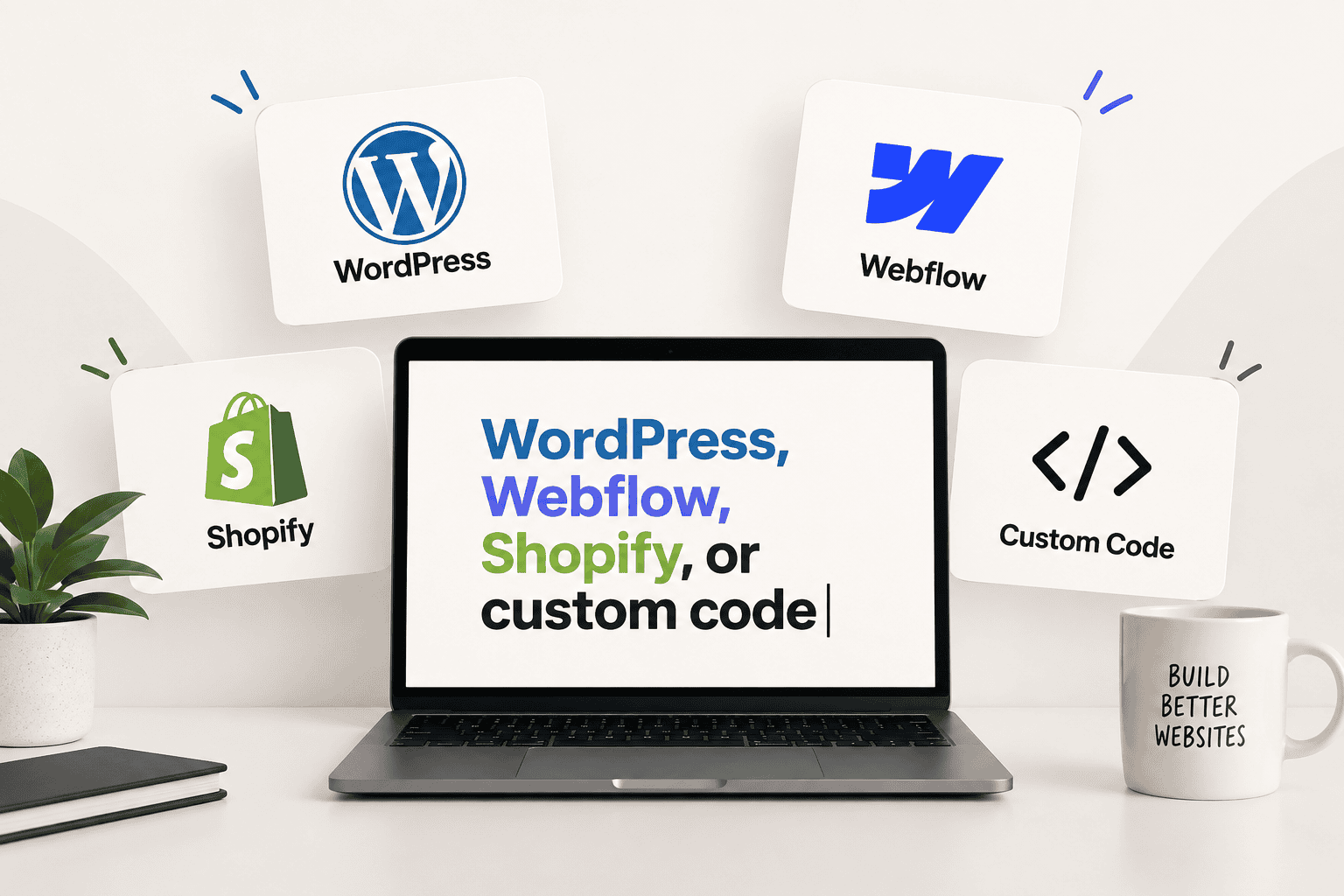 WordPress, Webflow, Shopify or Custom Code: How Do You Actually Choose?